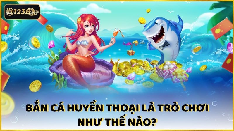 Ban Ca Huyen Thoai La Tro Choi Nhu The Nao (1)