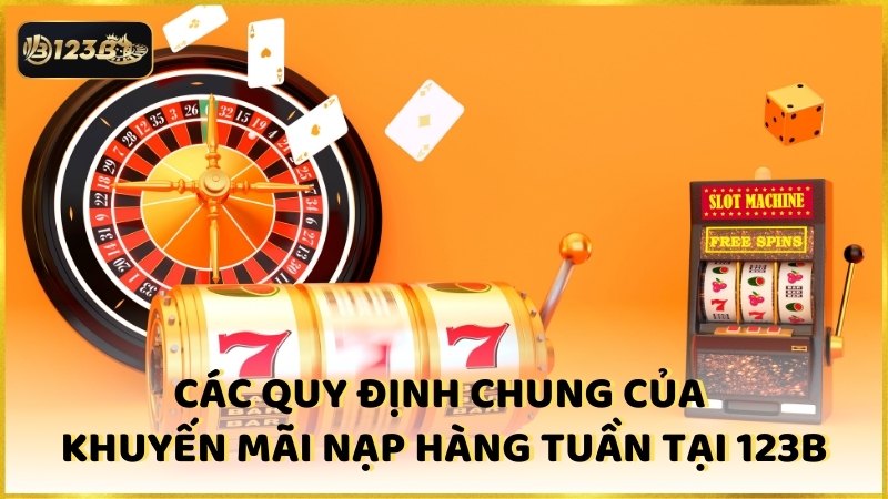 Cac Quy Dinh Chung Cua Khuyen Mai Nap Hang Tuan Tai 123b