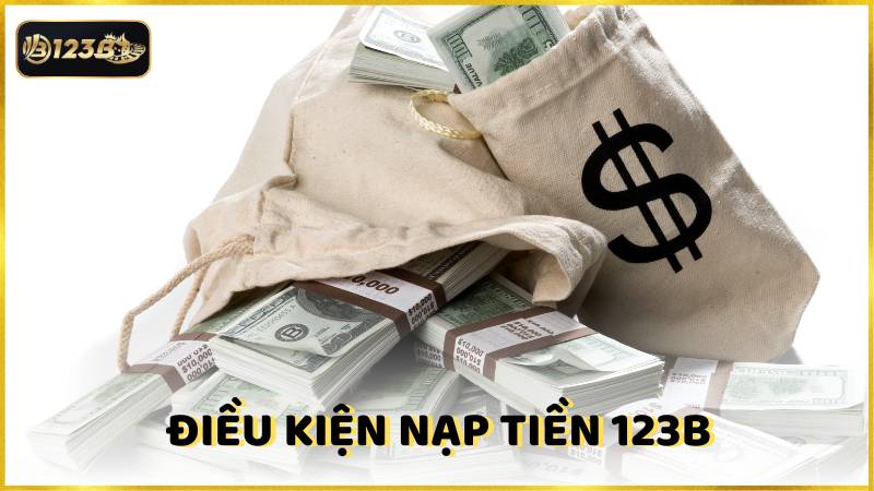 Dieu Kien Nap Tien 123b