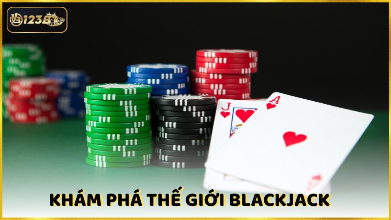 Kham Pha The Gioi Blackjack