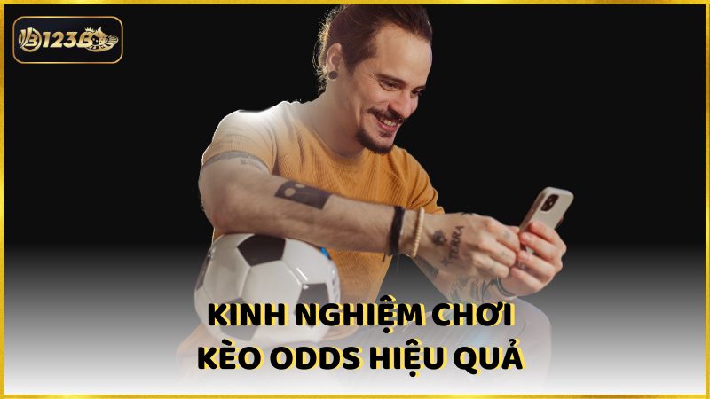 Kinh Nghiem Choi Keo Odds Hieu Qua